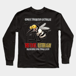 Clumsy Mosquito Misadventures Long Sleeve T-Shirt